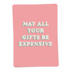 Kaart Blanche / May all your gifts be expensive
